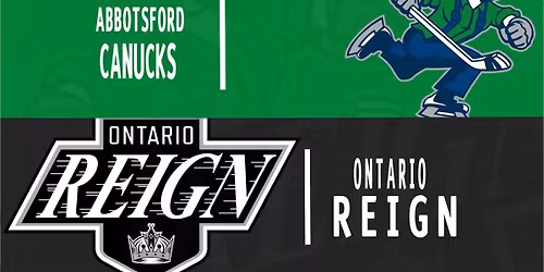 Abbotsford Canucks at Ontario Reign at Toyota Arena - CA