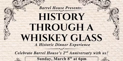 History Through A Whiskey Glass: A Historic Dinner Experience