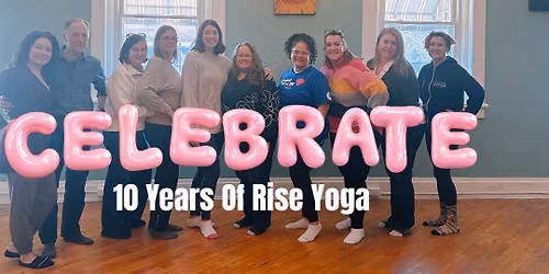 Rise Studio 10year Anniversary Celebration