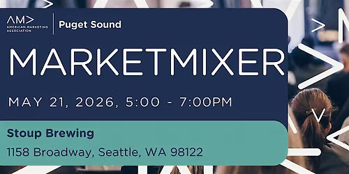 AMA Puget Sound May Market Mixer