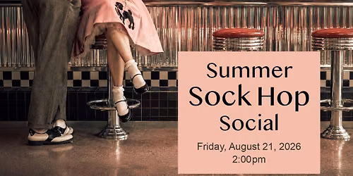 Summer Sock Hop Social!