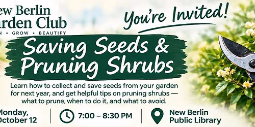 Saving Seeds & Pruning Shrubs