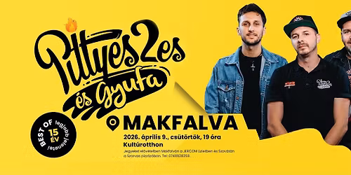 Pittyes2es \u00e9s Gyufa - Best of 15 \u00e9v - Makfalva