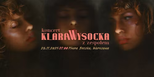 Klara Wysocka z zespo\u0142em w Piwnej Beczce 28.11 [WEJ\u015aCIE FREE]