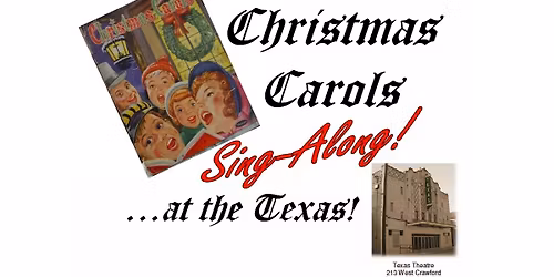 Christmas Carols Sing-Along at the Texas!