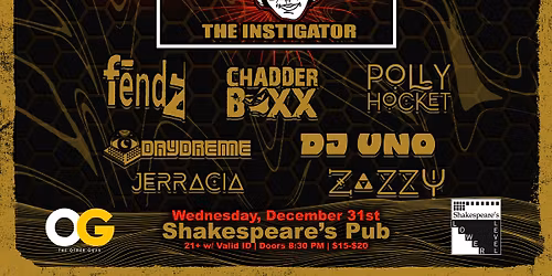 OG's Present - Wick-It The Instigator - NYE Party - Shakespeare's Pub