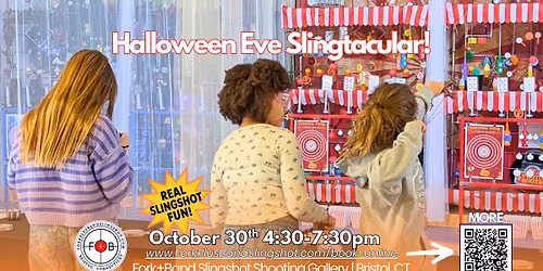 Halloween Eve Slingtacular!  @ The Fork+Band Slingshot Shooting Gallery | Bristol, CT
