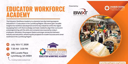 Educator Workforce Academy, presented by BWX Technologies