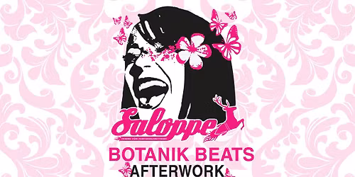  Saloppe BOTANIK BEATS - AfterWorkParty mit DJ Mike Buk\u00e9 + Hexenfeuer