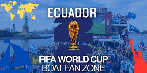 FIFA World Cup 2026 | Boat Fan Zone | Ecuador