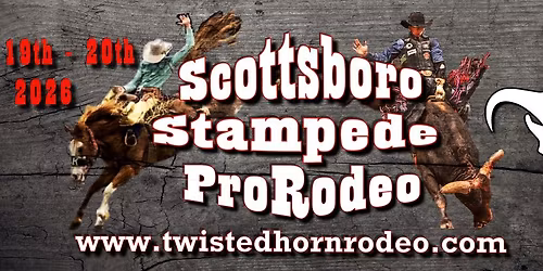 Scottsboro Stampede Pro Rodeo (2-Day Event\/ Fri and Sat)