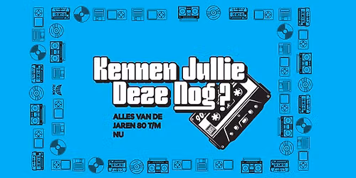 Kennen Jullie Deze Nog? | FLUOR