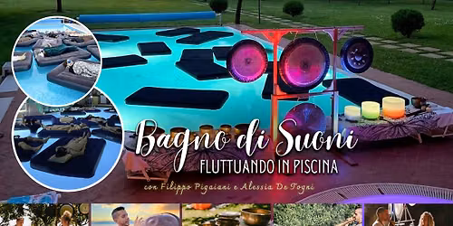 Ferrara - Bagno di Suoni Fluttuando in Piscina | con Filippo Pigaiani e Alessia