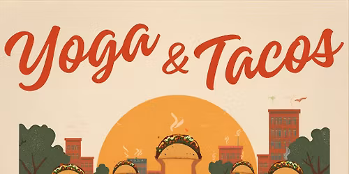 Yoga & Tacos