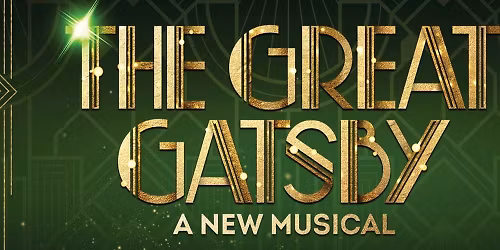 The Great Gatsby: A New Musical at Cadillac Palace
