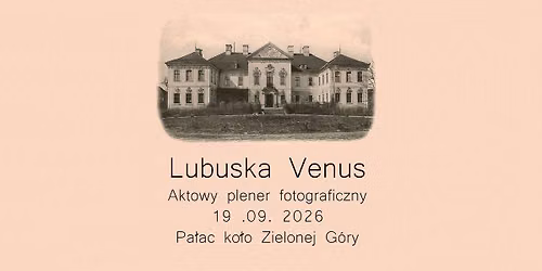 Lubuska Venus vol.II - Aktowy plener fotograficzny