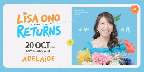 LISA ONO RETURNS AUSTRALIA TOUR 2026-ADELAIDE
