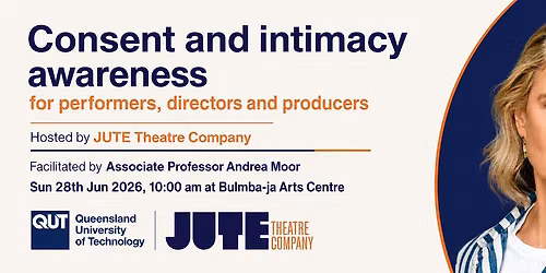 Consent and intimacy awareness workshop for performers, directors and producers