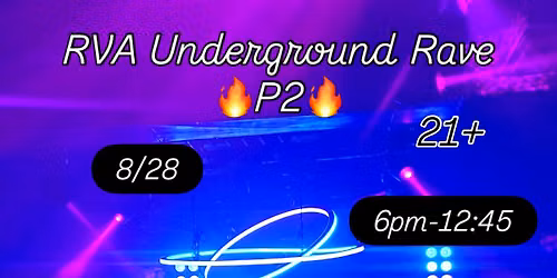 RVA Underground Rave P2