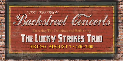 Backstreet Concerts: The Lucky Strikes Trio