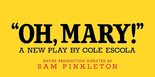 Oh, Mary!