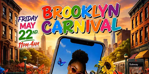 BROOKLYN CARNIVAL - NYC's Wildest Carnival Party (FREE B4 12AM W\/ TIX)
