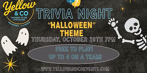 Trivia Night  "Halloween"  theme" at Yellow & Co.