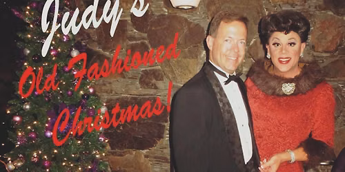 JUDY'S OLD FASHIONED CHRISTMAS!