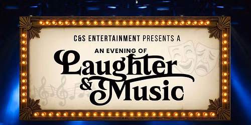 An Evening of Laughter & Music