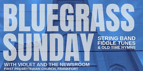Bluegrass Sunday.