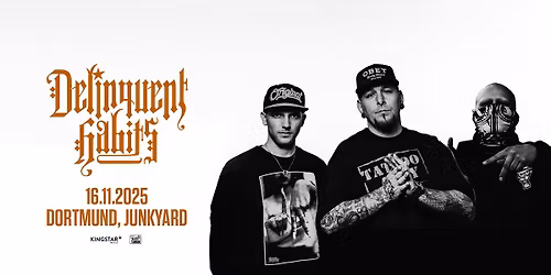 DELINQUENT HABITS | Dortmund 