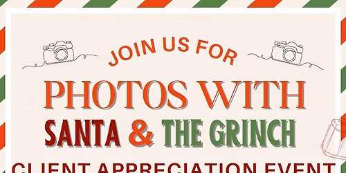 Client Appreciation: Photos with Santa & The Grinch!