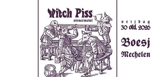 Witch Piss @ Boesj