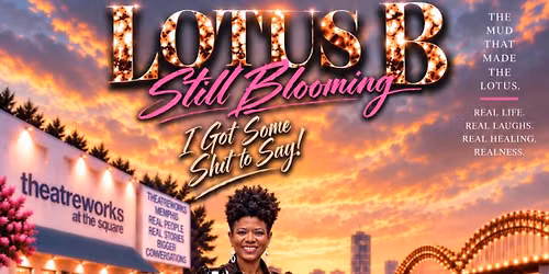 Lotus B: Still Blooming (Comedy Special)