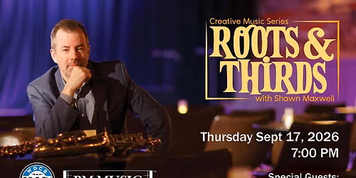 Roots & Thirds with Shawn Maxwell feat. Arlington Jazz Exchange