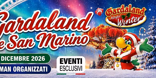 IMMACOLATA GARDALAND E SAN MARINO \ud83c\udfa0\ud83c\udf84\ud83c\udf81 "7&8 DICEMBRE 2026" \ud83d\ude8c Pullman Organizzati