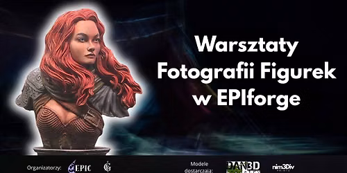 Warsztaty Fotografii Figurek w EPIforge 