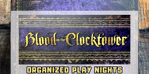 Blood on the Clocktower Organized Play Night