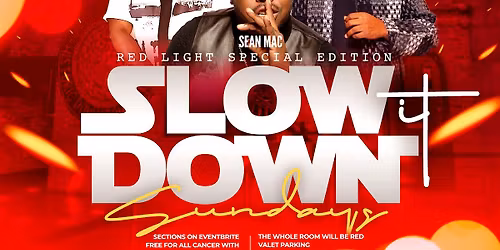 Slow it Down Sundays (Red Light Special Edition)