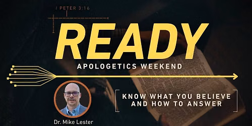 Ready Apologetics Weekend
