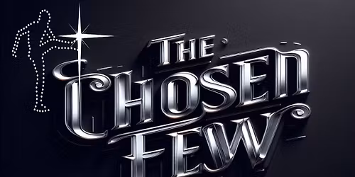 THE CHOSEN FEW