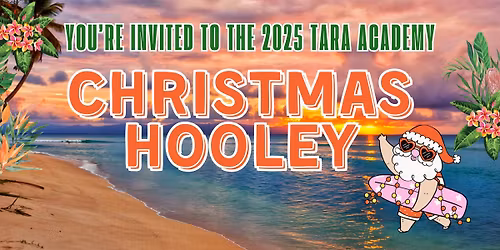 2025 Tara Academy Christmas Hooley