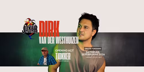 Dirk Van Der Westhuizen at The Joker