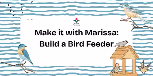 Make it with Marissa: Bird Feeders