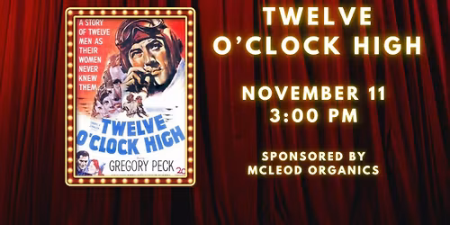 Twelve O\u2019Clock High at The Jackson Theatre