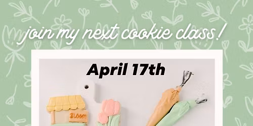 Flower Market Cookie Decorating Class