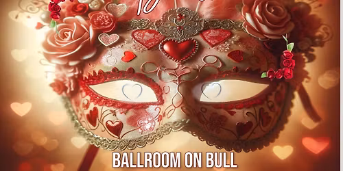 Valentine\u2019s Masquerade Ball