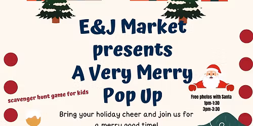 Welcome to E&J A Very Merry Market