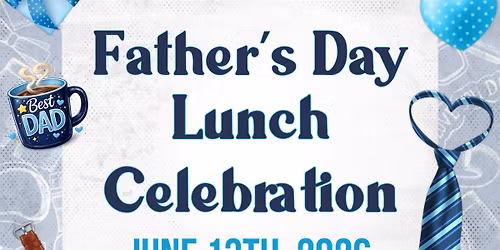 Father's Day Lunch Celebration