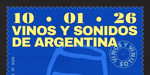 VINOS Y VINILOS: Vinos y Sonidos de Argentina at Much Obliged